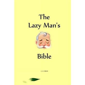 The Lazy Man's Bible