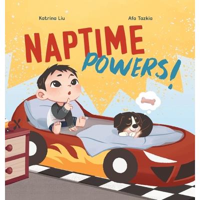 Naptime Powers! (Conquering nap struggles, learning the benefits of sleep and embracing bedtime)