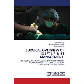 Surgical Overview of Cleft Lip & Its Management