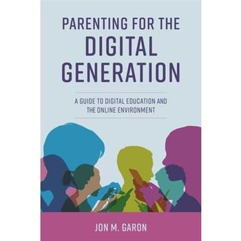 Parenting for the Digital Generation