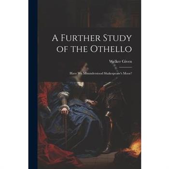 A Further Study of the Othello