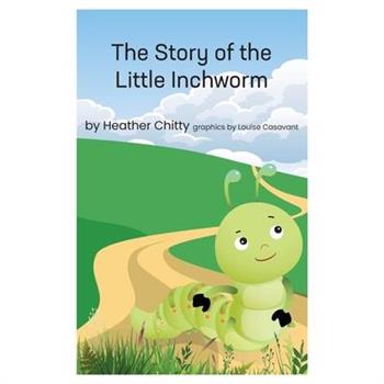 The Story of the Little Inchworm