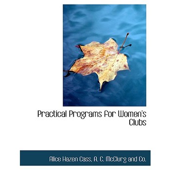 Practical Programs for Women’s Clubs