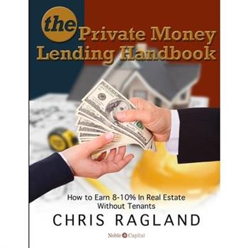 The Private Money Lending Handbook