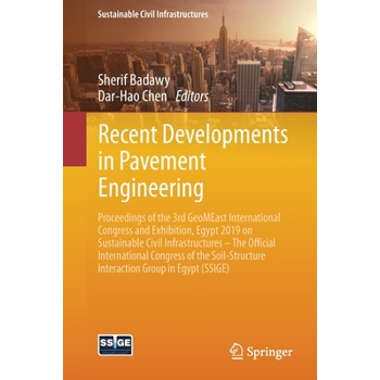 Recent Developments in Pavement Engineering