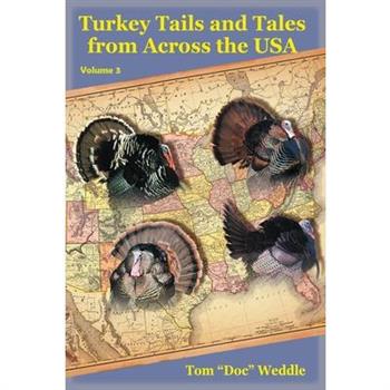 Turkey Tails and Tales from Across the USA