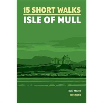 15 Short Walks on the Isle of Mull