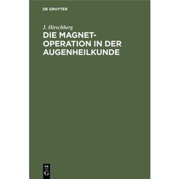 Die Magnet-Operation in der Augenheilkunde