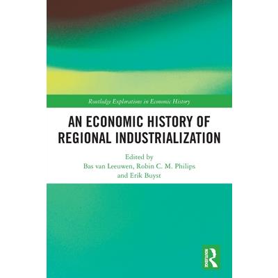 An Economic History of Regional Industrialization