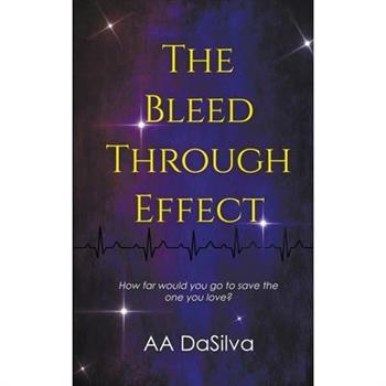 The Bleed-Through Effect
