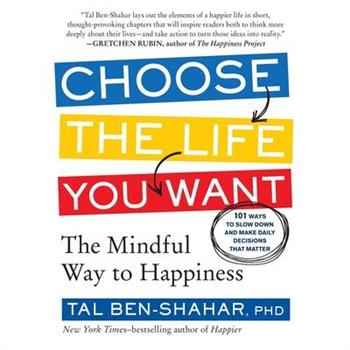 Choose the Life You Want
