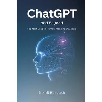 ChatGPT and Beyond