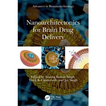 Nanoarchitectonics for Brain Drug Delivery