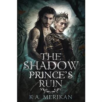 The Shadow Prince's Ruin