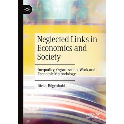 Neglected Links in Economics and Society
