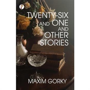 Twenty-Six And One and Other Stories