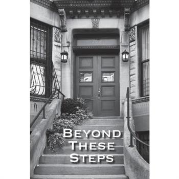 Beyond These Steps