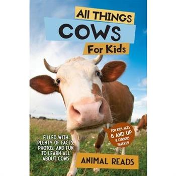 All Things Cows For Kids