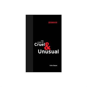 The Story of Cruel and Unusual