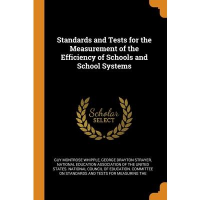 Standards and Tests for the Measurement of the Efficiency of Schools and School Systems