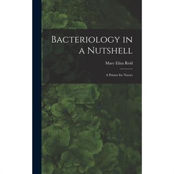 Bacteriology in a Nutshell