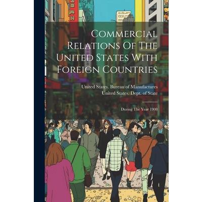 Commercial Relations Of The United States With Foreign Countries