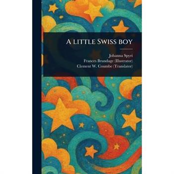 A Little Swiss Boy