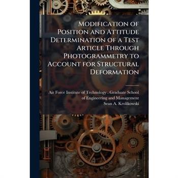Modification of Position and Attitude Determination of a Test Article Through Photogrammetry to Account for Structural Deformation