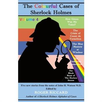 The Colourful Cases of Sherlock Holmes (Volume 4)