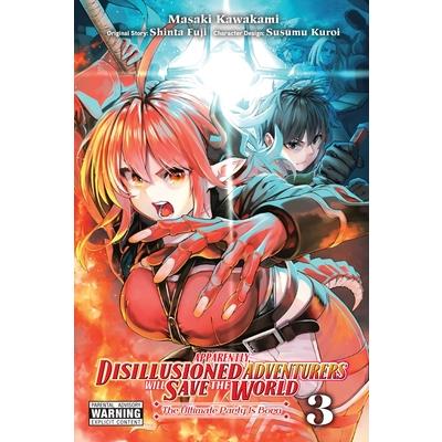 Apparently, Disillusioned Adventurers Will Save the World, Vol. 3 (Manga)