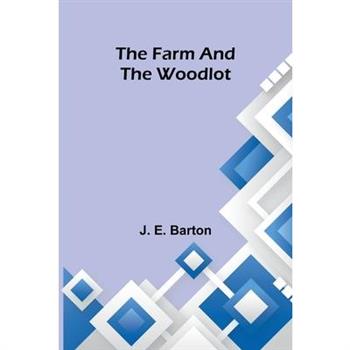 The farm and the woodlot