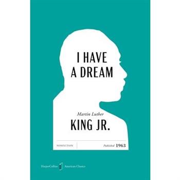 I Have a Dream American Classics Edition