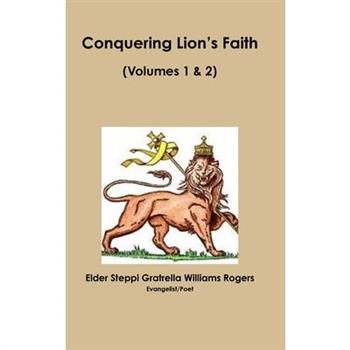 Conquering Lion's Faith Volumes 1 & 2