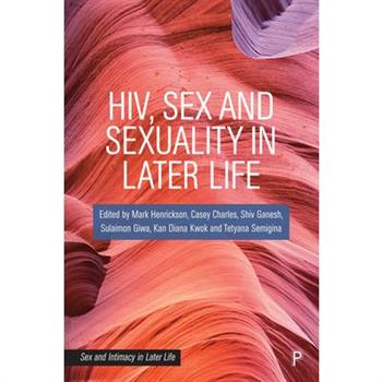 Hiv, Sex and Sexuality in Later Life