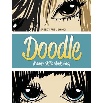Doodle Manga Skills Made Easy