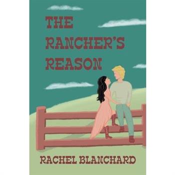 The Rancher's Reason