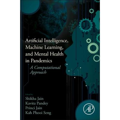 Artificial Intelligence, Machine Learning, and Mental Health in Pandemics