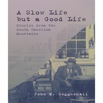 A Slow Life but a Good Life