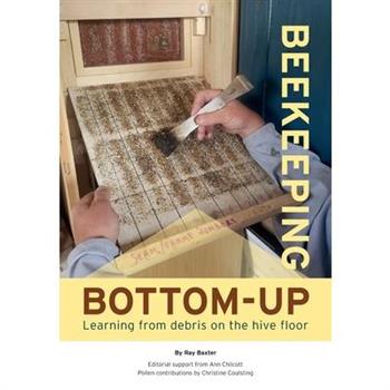 Bottom-Up Beekeeping