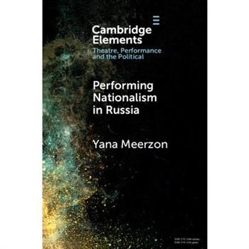 Performing Nationalism in Russia