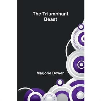 The Triumphant Beast