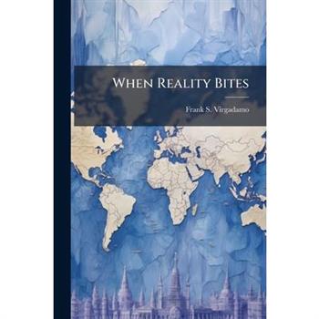When Reality Bites