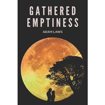 Gathered Emptiness