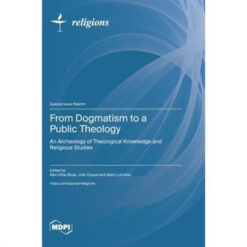 From Dogmatism to a Public Theology