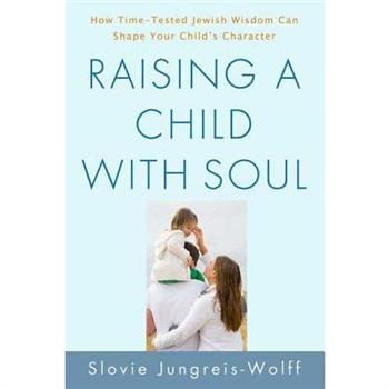 Raising a Child with Soul