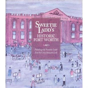Sweetie Ladd's Historic Fort Worth