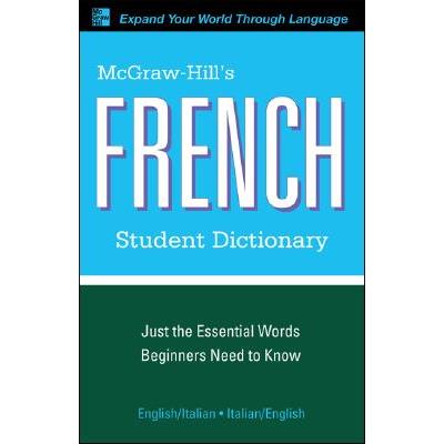 McGraw-Hill’s French Student Dictionary