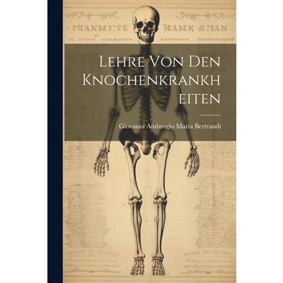 Lehre Von Den Knochenkrankheiten