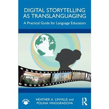Digital Storytelling as Translanguaging