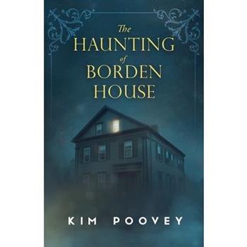 The Haunting of Borden House